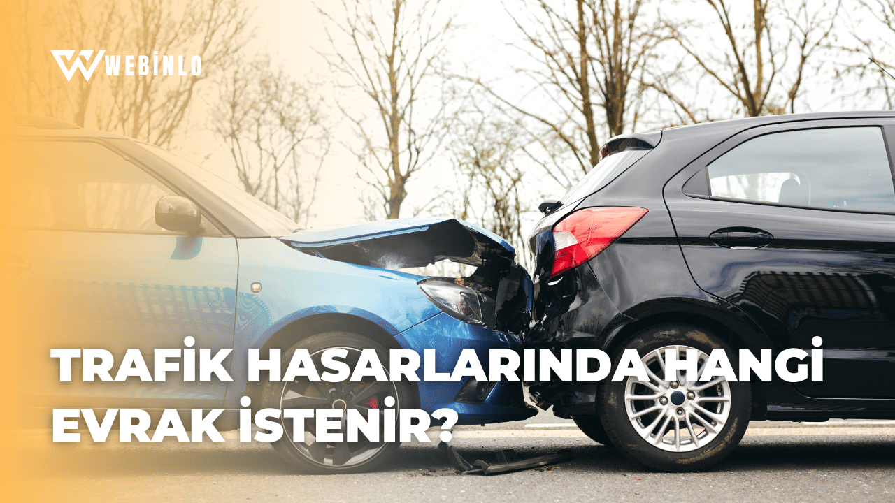 Trafik Hasarlarında Hangi Evrak İstenir