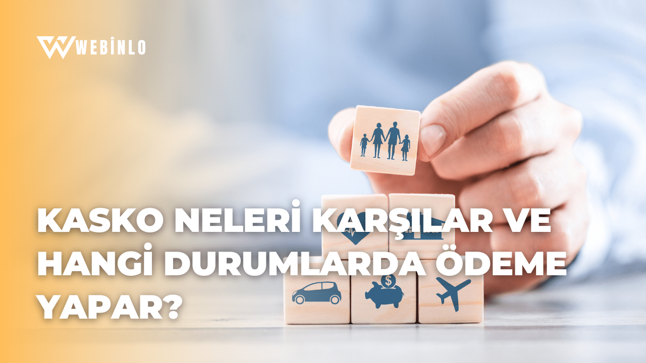 Kasko Neleri Karşılar ve Hangi Durumlarda Ödeme Yapar? – 2024 Kasko Neleri Karşılar ve Hangi Durumlarda Ödeme Yapar