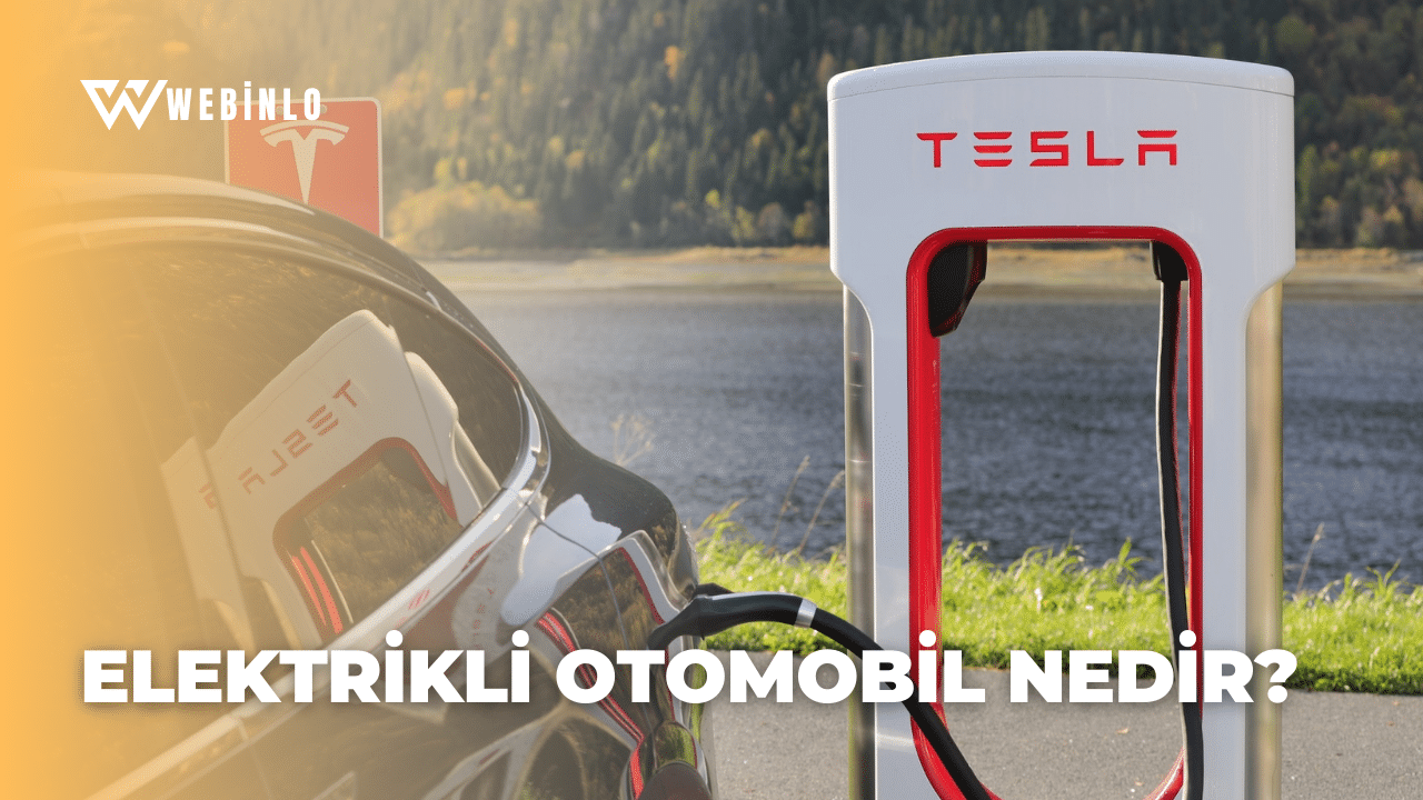 Elektrikli Otomobil Nedir