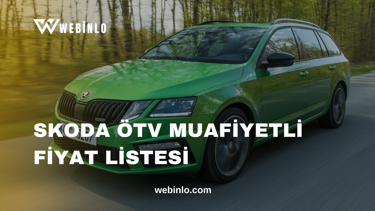 Skoda ÖTV Muafiyetli Fiyat Listesi