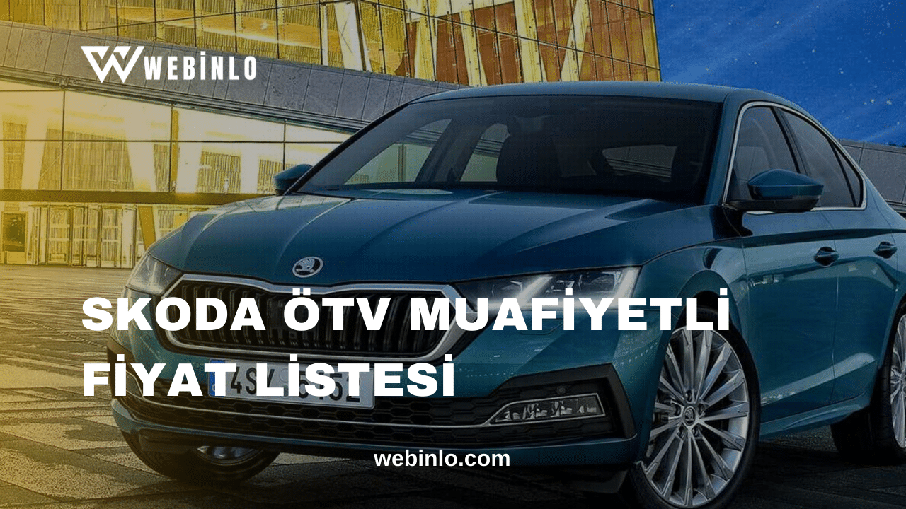 Skoda ÖTV Muafiyetli Fiyat Listesi 2