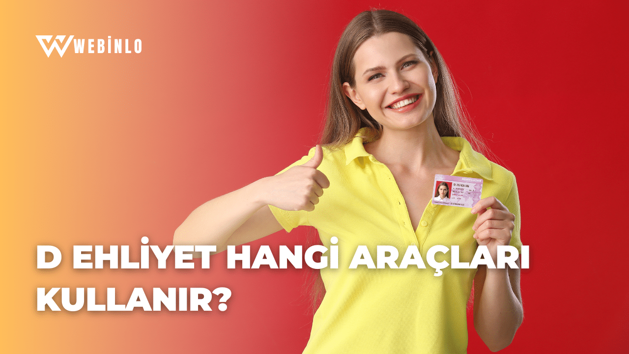 D Ehliyet Hangi Araçları Kullanır