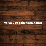 Volvo C40 paket sıralaması